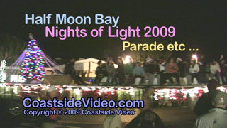 video link - Half Moon Bay Nights of Light 2009 Parade etc