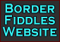 Go to Border Fiddles Home Page