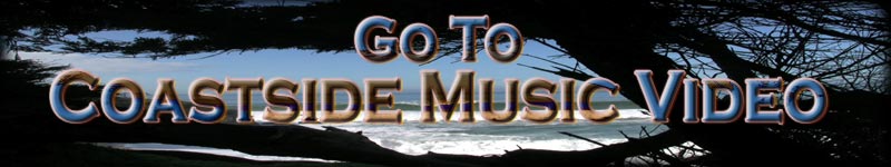 Go to Coastside Music Video button