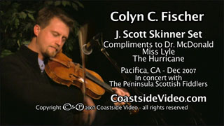 J. Scott Skinner set - solo by Colyn Fischer - video link