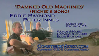 Video: Eddie Raymond and Peter Innes 'Damned Old Machines' video link
