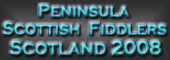 Peninsula Scottish Fiddlers SCotland 2008 videos