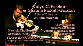 Colyn C. Fischer & Shauna Pickett-Gordon - Set of tune by William Marshall