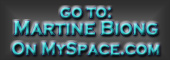 Go to Martine Biong on MySpace.com
