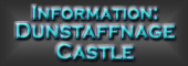 Information about Dunstaffnage Castle 