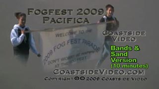 Fogfest 2009 Parade, Bands, Sand Sculpture, Sunset Video Link